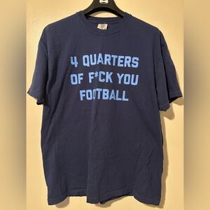 “4 Quarters of F YOU Football” Barstool Shirt- Men’s XL, Navy/Light blue